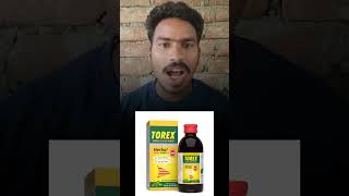 Torex syrup  torex syrup use in hindi  torex syrup kis chij ka medicine hai [upl. by Meibers490]