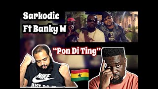 SARKODIE  PON DI TING FT BANKY W MUSIC VIDEO  REACTION 🔥 [upl. by Ahsienroc]