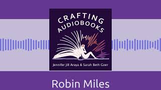 Robin Miles  Crafting Audiobooks [upl. by Light]