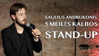 Saulius Andrukonis  STANDUP  5 Meilės kalbos [upl. by Zoltai416]