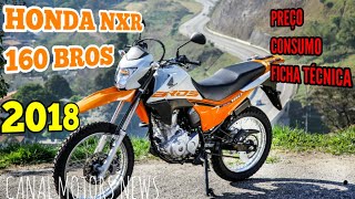 HONDA BROS 2018 NRX 160 PREÇOS FICHA TECNICA CORES [upl. by Tudor934]