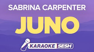 Sabrina Carpenter  Juno Karaoke [upl. by Antipas]