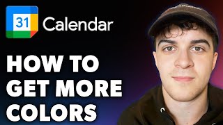 How to Get More Colors in Google Calendar Full 2024 Guide [upl. by Calloway]