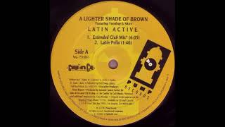 Lighter Shade Of Brown  Latin Active Extended Club Mix [upl. by Brechtel]