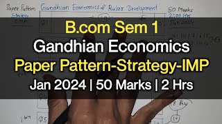 Gandhian Economics amp Rular Development  Paper PatternStrategyIMP  Bcom Sem 1  Jan 2024 [upl. by Eppesiug810]