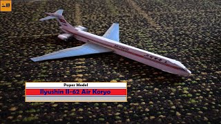 HOW TO MAKE AIR KORYO ILYUSHIN IL62 PAPER MODEL  AIRIGAMI  TECHRIANTS LITE [upl. by Ahsinelg]