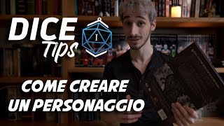 Creare un personaggio Gioco o Ruolo  DICE Tips [upl. by Bittencourt]