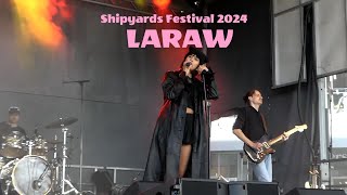 Shipyards Festival 2024  LARAW live  North Vancouver [upl. by Bunce559]