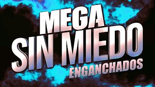 SIN MIEDO MEGA MIX DE CUMBIA ENGANCHADOS COMPLETO 2023 TODAS LAS SESIONES [upl. by Ahsiyt]