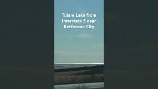 Tulare Lake from Interstate 5 near Kettleman City California [upl. by Marius224]