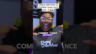 Dance Anyhow by JUDIKAY is coming [upl. by Dudden292]