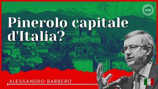 Perché Pinerolo non fu la prima capitale dItalia  Alessandro Barbero [upl. by Einafats978]