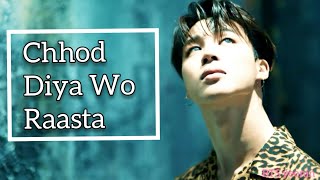 Chhod Diya Wo Raasta feat BTS  FMV [upl. by Mareah5]