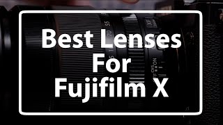 The best Fujifilm xmount lenses in 4K [upl. by Moffitt11]