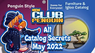 All Catalog Secrets — May 2022  New Club Penguin [upl. by Nnylirej476]