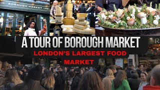 BOROUGH MARKET TOUR LONDON’S LARGEST FOOD MARKETPLACES TO VISIT IN LONDON PART 2 [upl. by Akinohs178]