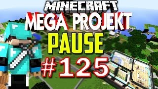 GommeHDNet Server  PAUSE vom Minecraft MEGA PROJEKT 125 l GommeHD [upl. by Keri]