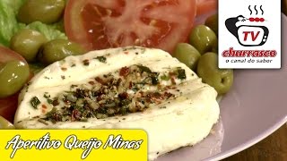 Receita de Aperitivo Queijo Minas  Tv Churrasco [upl. by Nuoras344]