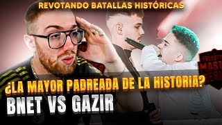 ¡LA MAYOR PADREADA DE LA HISTORIA DE LAS BATALLAS  BNET VS GAZIR  REVOTANDO BATALLAS HISTÓRICAS [upl. by Ynohtna490]