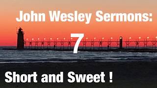 “The Way to the Kingdom” John Wesley Sermon 7 Short and Sweet [upl. by Narrad391]