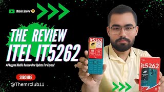 Itel keypad 5262 Review 😃  New Styles Look First Time in Itel  New Mobile Unboxing [upl. by Uzzia]