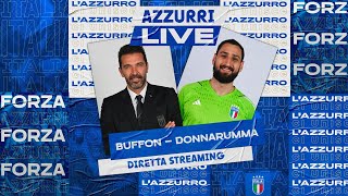 Azzurri Live con Gianluigi Buffon e Gianluigi Donnarumma  Episodio 6 [upl. by Schroder866]