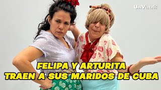 Felipa y Arturita Patrocinan a sus ex maridos de cuba [upl. by Boyes]