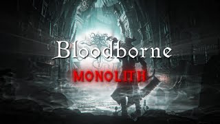 Bloodborne Edit 4K twin tribes  Monolith slowed  reverb [upl. by Adelia]