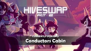 HIVESWAP Act 2 OST – 18 Conductors Cabin [upl. by Sira]