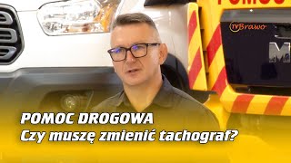 Pomoc drogowa  czy muszę zmienić tachograf  Na Osi 1101 [upl. by Greysun945]