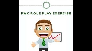 PWC Role Play Exercise PricewaterhouseCoopers Assessment Centre Preparation [upl. by Ingelbert803]