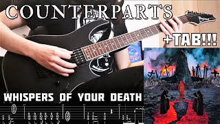 COUNTERPARTS  Whispers of Your Death GUITAR COVER  TAB [upl. by Standish833]