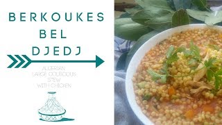 Algerian Large Couscous Stew  Berkoukes Aïche Les Petit Plombs بركوكس [upl. by Nelloc]