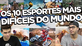 OS 10 ESPORTES MAIS DIFÍCEIS DO MUNDO [upl. by Gilli]