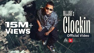 Nijjar  Clockin  Official Music Video  deepjanduofficial  punjabi Song [upl. by Tutankhamen]