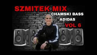 Szmitek mix Chamski bass Adidas vol 6 [upl. by Roosnam749]