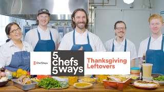 5 best ways to use your Thanksgiving Leftovers  ChefSteps [upl. by Schmitz]