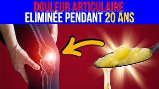 Éliminez les Douleurs Articulaires Pendant 20 Ans avec cette astuce Simple [upl. by Cordle]