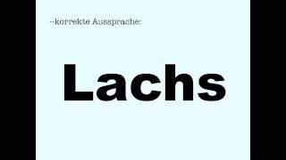 Korrekte Aussprache Lachs [upl. by Lebaron]