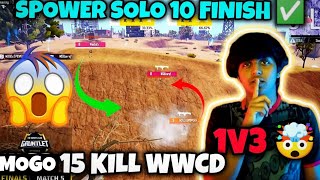 🇮🇳 Spower solo 10 finish✅ MOGO 15 Kills WWCD 🔥 Tournament Highlight 🚀 [upl. by Gorton339]