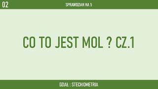 Co to jest mol cz 1  SPRAWDZIAN NA 5 [upl. by Zehcnas]