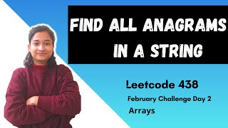 Find All Anagrams in a String  Leetcode 438  Array [upl. by Frydman]