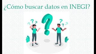 Como buscar datos en INEGI por Estado Municipio y Localidad fácilmente [upl. by Toolis]