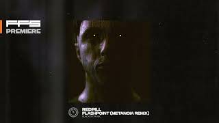 FFS PREMIERE Redpill  Flash Point Metanoia Remix [upl. by Ormand]