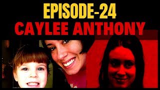 What Happened To Caylee Anthony 24 [upl. by Hilario]