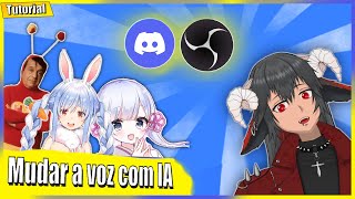 【Tutorial】Mudar a voz com inteligência artificial para usar no Discord e OBS Gratís  Voice Changer [upl. by Savell342]