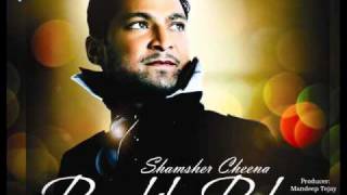 SHAMSHER CHEENA  Dil Tode Ne  HQ official wwwfacebookcomshamshercheenaonline [upl. by Nnairda419]