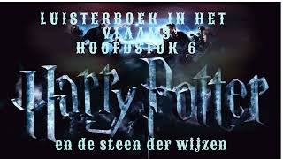 Harry Potter audioboek in het Vlaams  Hoofdstuk 6 [upl. by Mike233]