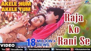 Raja Ko Rani Se Pyar Ho Gaya Video Song  Akele Hum Akele Tum  Aamir Khan Manisha Koirala [upl. by Dlanger611]