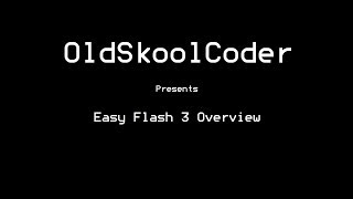 Easy Flash 3 Overview [upl. by Surazal29]